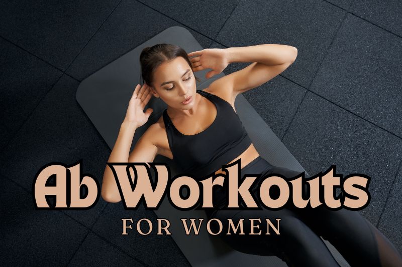 The BEST Ab Workouts for Women Target Your Core at Home with Minimal Equipment