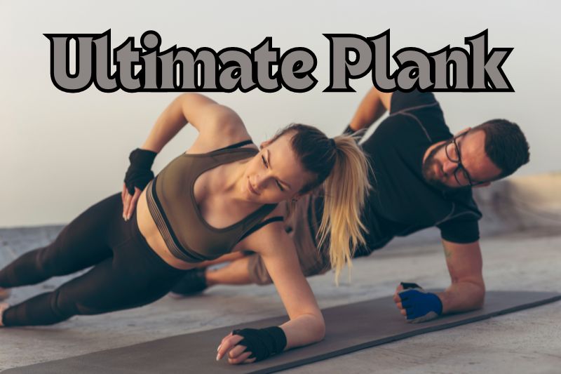 The Ultimate Plank Workout